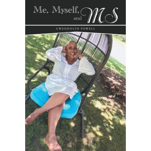 Me Myself and MS Paperback, Authorhouse
