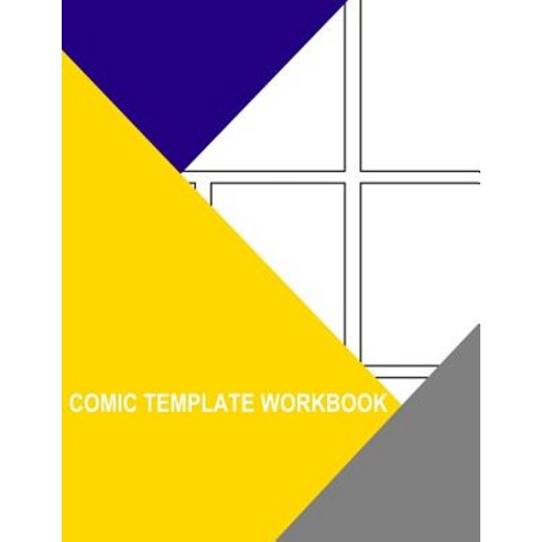 Comic Template Workbook: Big Start Big End Paperback, Createspace Independent Publishing Platform