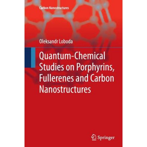 Quantum-Chemical Studies on Porphyrins Fullerenes and Carbon Nanostructures Paperback, Springer