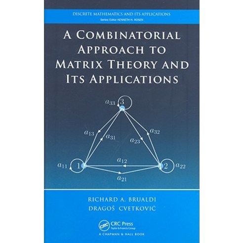 A Combinatorial Approach to Matrix Theory and Its Applications Hardcover, Chapman & Hall/CRC