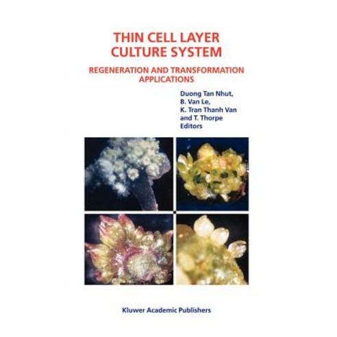Thin Cell Layer Culture System: Regeneration and Transformation Applications Paperback, Springer
