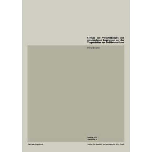 Einfluss Von Verschiebungen Und Verschiedenen Lagerungen Auf Das Tragverhalten Von Stahlbetonstutzen Paperback, Springer