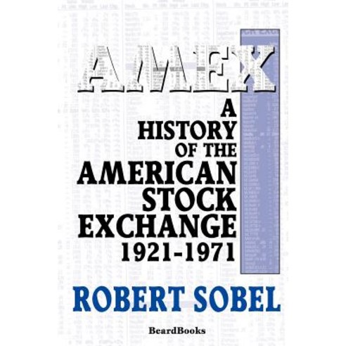 AMEX: A History of the American Stock Exchange Paperback, Beard Books
