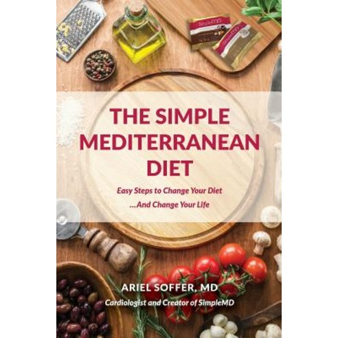 The Simple Mediterranean Diet Paperback, Simplemd Publishing
