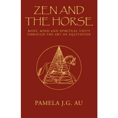 Zen and the Horse Paperback, Xlibris