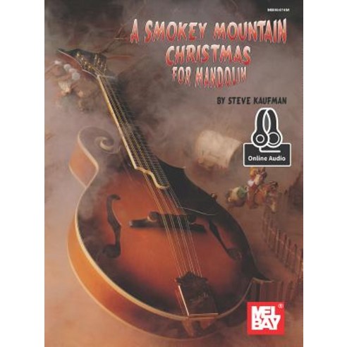 Smoky Mountain Christmas for Mandolin Paperback, Mel Bay Publications, Inc.