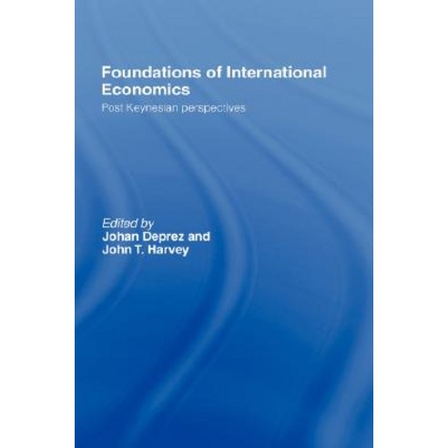 Foundations of International Economics: Post-Keynesian Perspectives Hardcover, Routledge