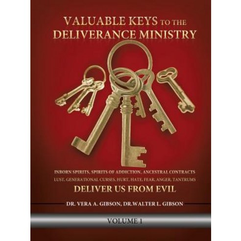Valuable Keys to the Deliverance Ministry Paperback, Xulon Press