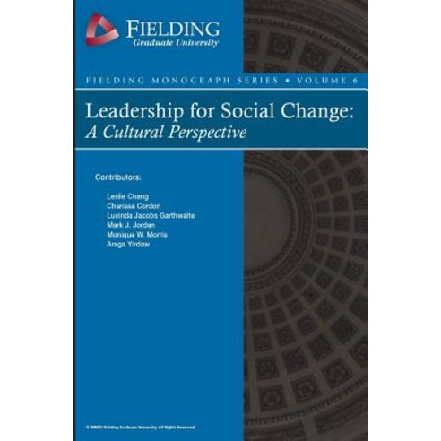 Leadership for Social Change: A Cultural Perspective Paperback, Createspace Independent Publishing Platform