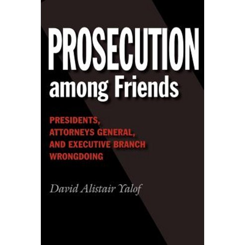 Prosecution Among Friends Paperback, Texas A&M University Press