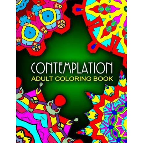 Contemplation Adult Coloring Books Volume 8: Adult Coloring Books Best ...
