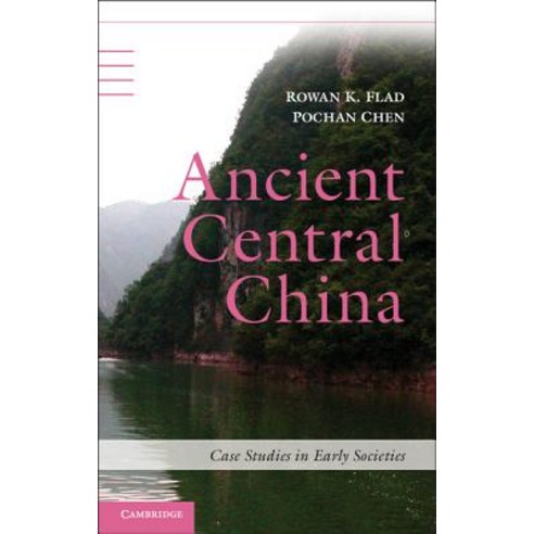 Ancient Central China, Cambridge University Press