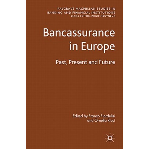 Bancassurance in Europe: Past Present and Future Hardcover, Palgrave MacMillan