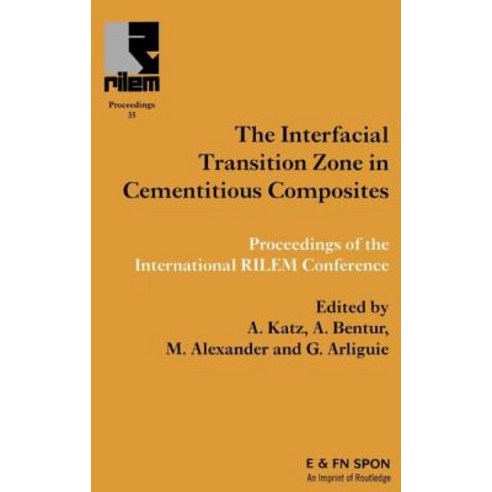 Interfacial Transition Zone in Cementitious Composites Hardcover, Taylor & Francis