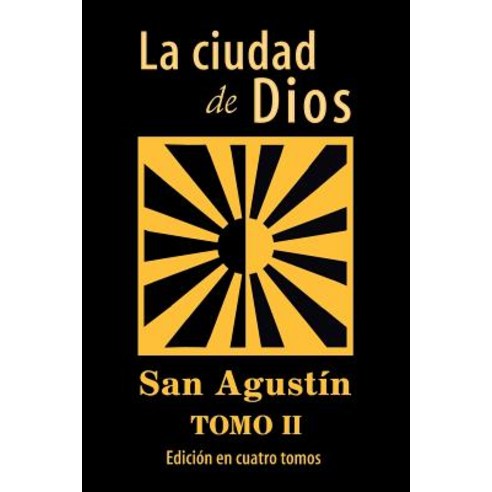 La Ciudad de Dios (Tomo 2) Paperback, Createspace Independent Publishing Platform