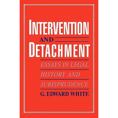 Intervention and Detachment: Essays in Legal History and Jurisprudence Hardcover, Oxford University Press, USA