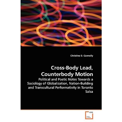 Cross-Body Lead Counterbody Motion Paperback, VDM Verlag