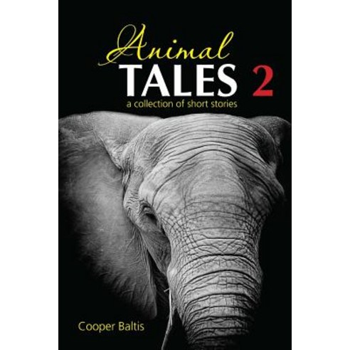 Animal Tales 2: A Collection of Stories for English Language Learners (a Hippo Graded Reader) Paperback, Createspace Independent Publishing Platform
