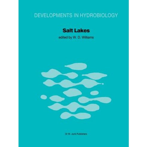 Salt Lakes: Proceedings of the International Symposium on Athalassic (Inland) Salt Lakes Held at Adelaide Australia October 197 Paperback, Springer