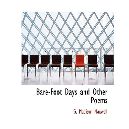 Bare-Foot Days and Other Poems Paperback, BiblioLife