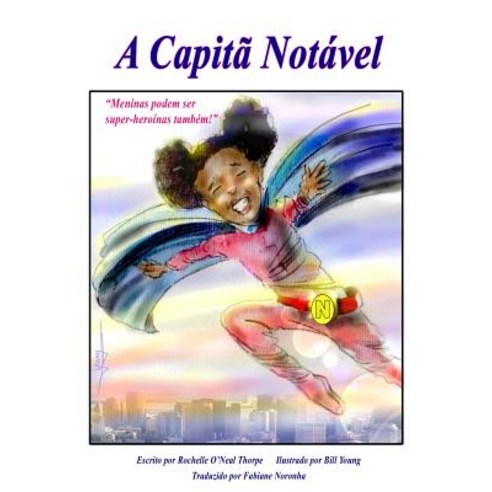 A Captia Notavel: Captain Remarkable Portuguese Paperback, Createspace Independent Publishing Platform