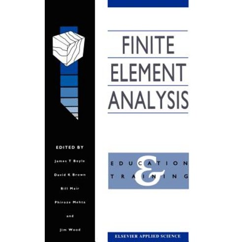 Finite Element Analysis: Education and Training Hardcover, Springer