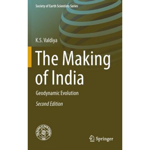 The Making of India: Geodynamic Evolution Hardcover, Springer