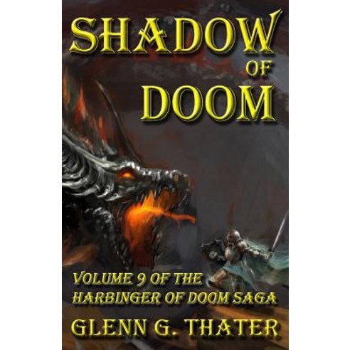 Shadow of Doom: Harbinger of Doom -- Volume 9 Paperback, Lomion Press