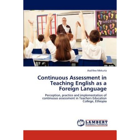 Continuous Assessment in Teaching English as a Foreign Language Paperback, LAP Lambert Academic Publishing