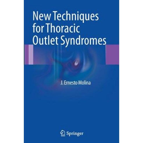New Techniques for Thoracic Outlet Syndromes Paperback, Springer