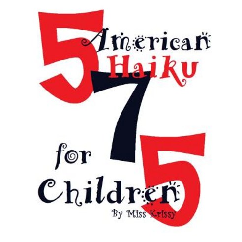 American Haiku for Children Paperback, Createspace Independent Publishing Platform