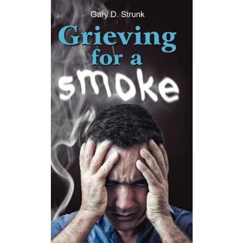 Grieving for a Smoke Hardcover, Teach Services, Inc.