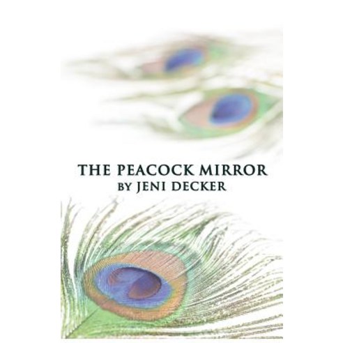 The Peacock Mirror Paperback, Reliquary Press
