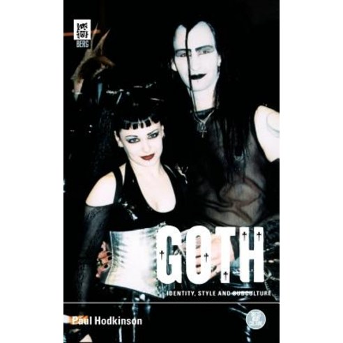 Goth: Identity Style and Subculture Hardcover, Berg 3pl