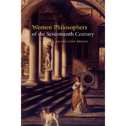 Women Philosophers of the Seventeenth Century Paperback, Cambridge ...