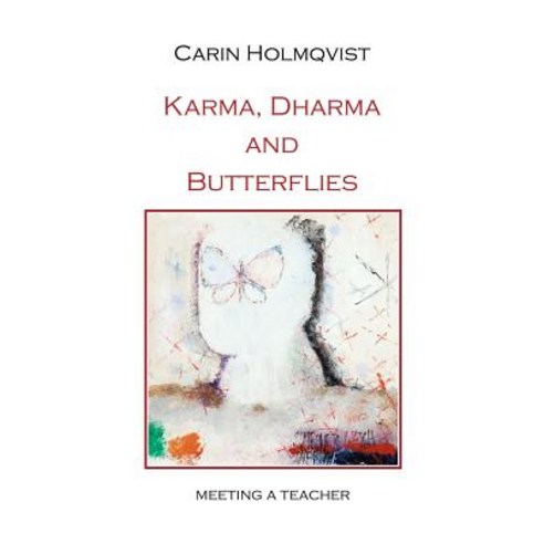 Karma Dharma and Butterflies Paperback, Lulu.com