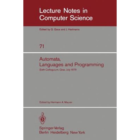 Automata Languages and Programming: Sixth Colloquium Graz Austria July ...