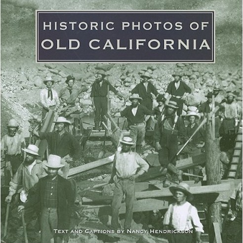 Historic Photos of Old California Hardcover, Turner