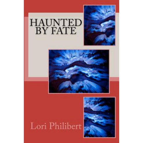 Haunted by Fate Paperback, Createspace