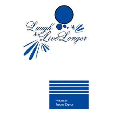 Laugh & Live Longer Paperback, Trafford Publishing