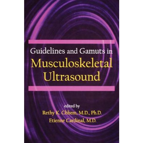 Guidelines and Gamuts in Musculoskeletal Ultrasound Hardcover, Wiley-Liss