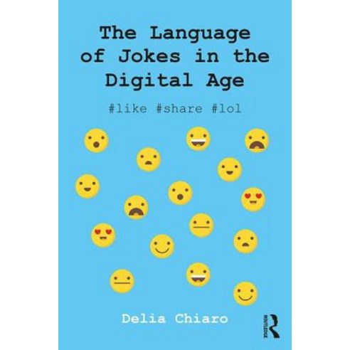 The Language of Jokes in the Digital Age: Viral Humour Paperback, Routledge