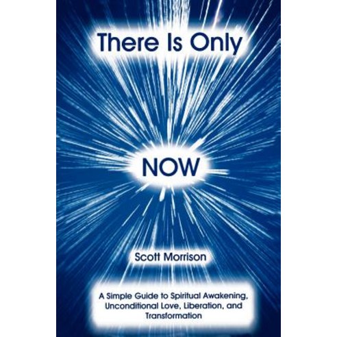 There is Only Now Paperback, 21st Century Renaissance Books