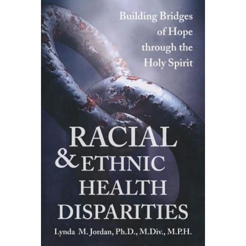Racial and Ethnic Health Disparities Paperback, Redemption Press