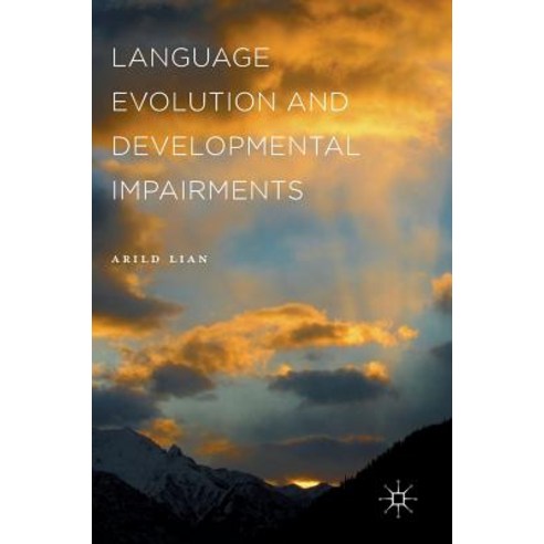 Language Evolution and Developmental Impairments Hardcover, Palgrave MacMillan