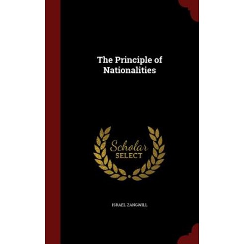 The Principle of Nationalities Hardcover, Andesite Press
