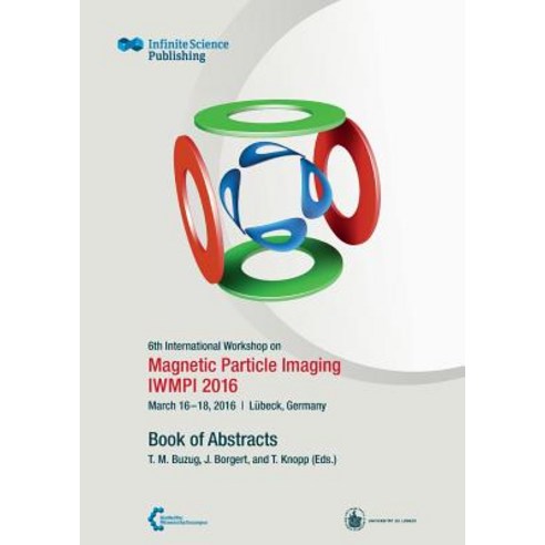 6th International Workshop on Magnetic Particle Imaging (Iwmpi 2016) Paperback, Infinite Science Publishing