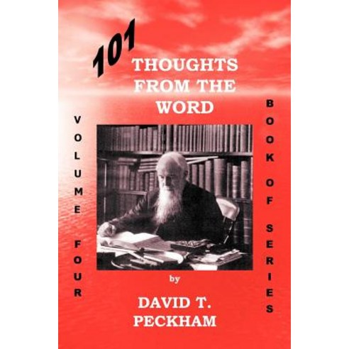 101 Thoughts from the Word - Volume Four Paperback, Authorhouse