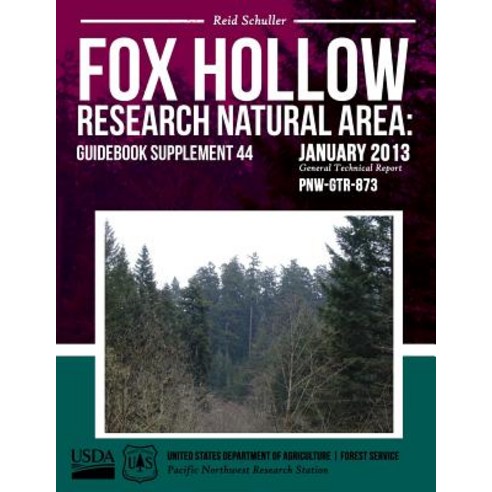 Fox Hollow Research Natural Area: Guidebook Supplement 44 Paperback, Createspace Independent Publishing Platform