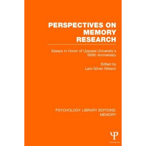 Perspectives on Memory Research (Ple: Memory): Essays in Honor of Uppsala University''s 500th Anniversary Hardcover, Psychology Press
